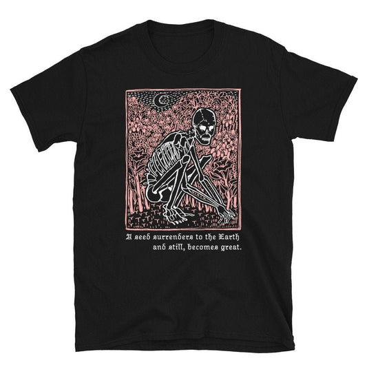 A SEED SURRENDERS tshirt - Unisex Short Sleeve Graphic Skeleton Gardening Floral Spooky Goth T Shirt